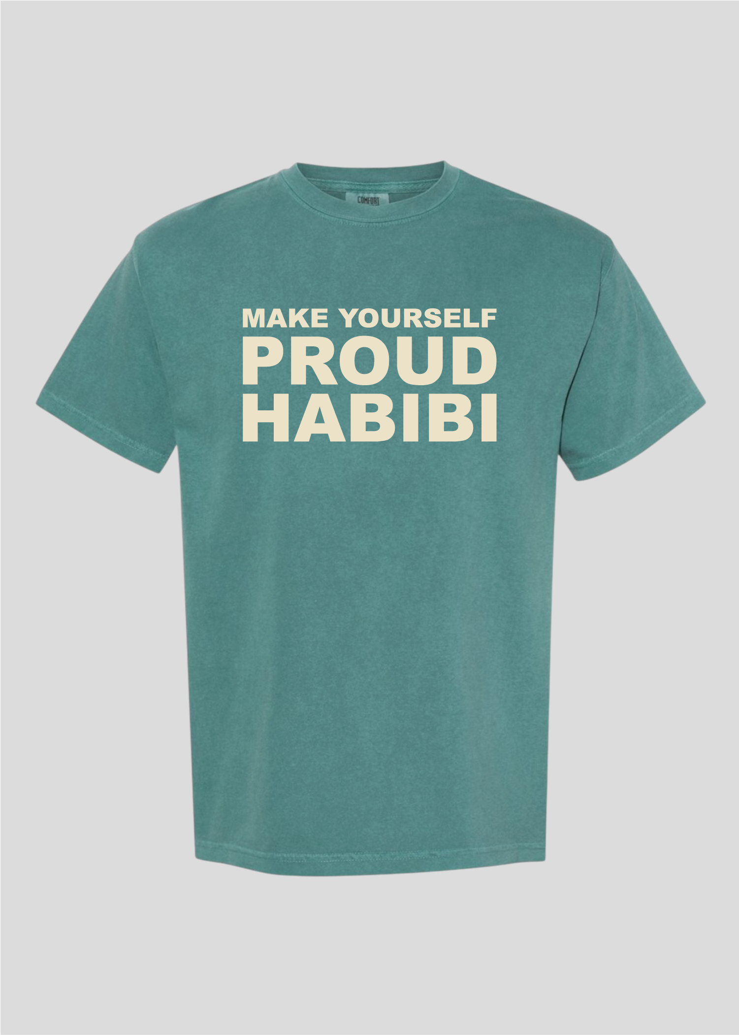 Make Yourself Proud Habibi Tee