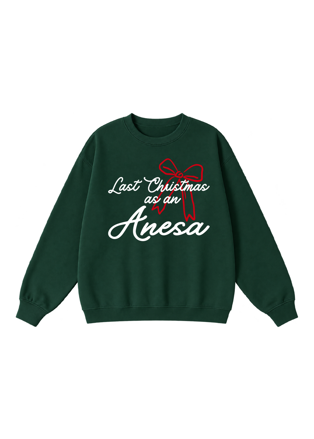 Last Christmas as an Anesa Crewneck