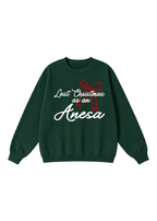 Last Christmas as an Anesa Crewneck