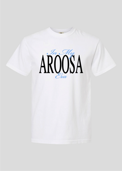 In My Aroosa Era Tee