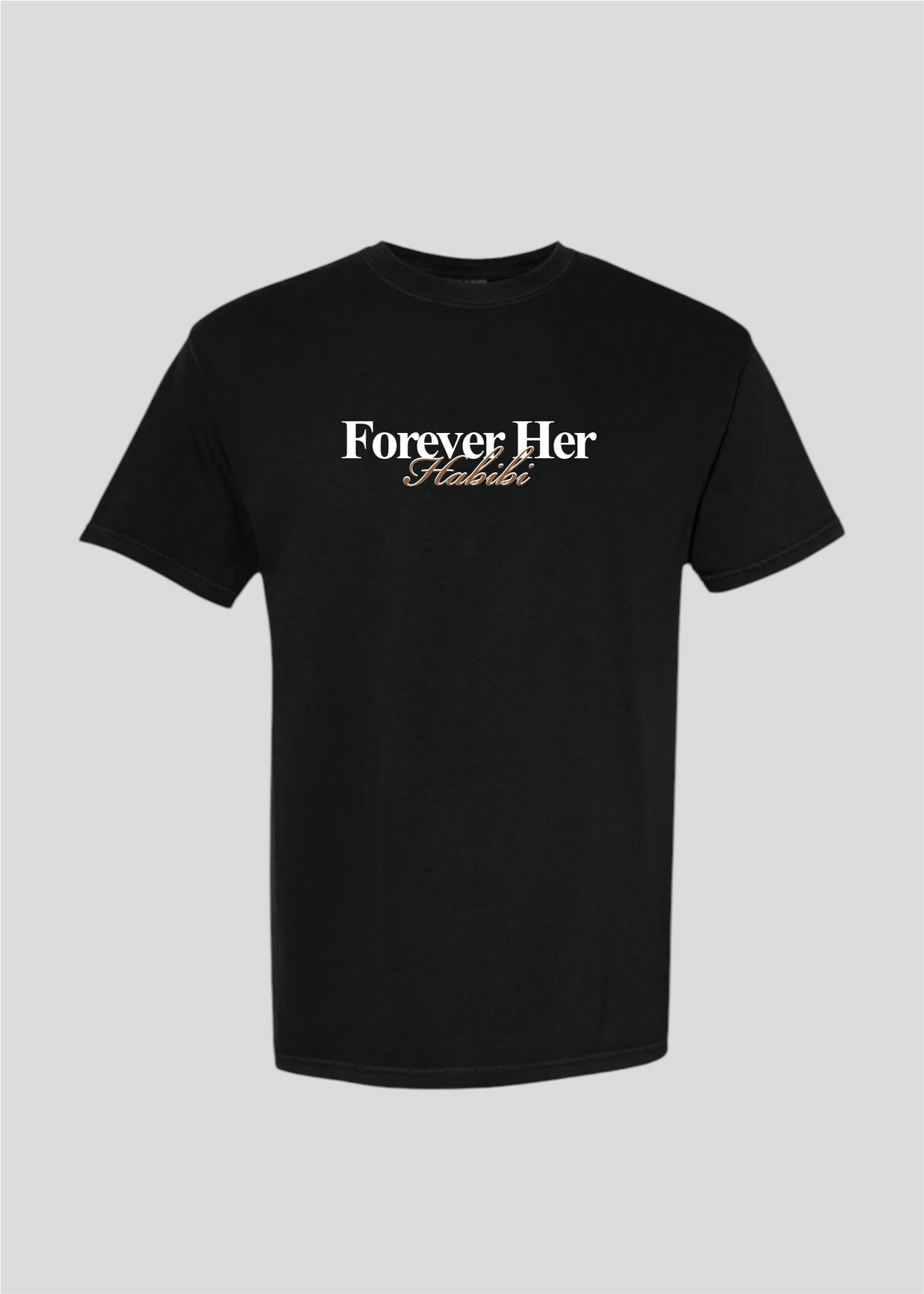 Forever Her Habibi Tee