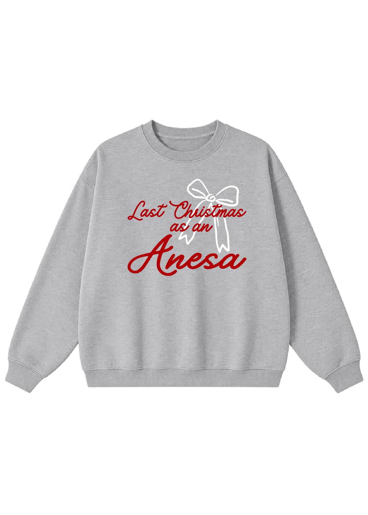 Last Christmas as an Anesa Crewneck