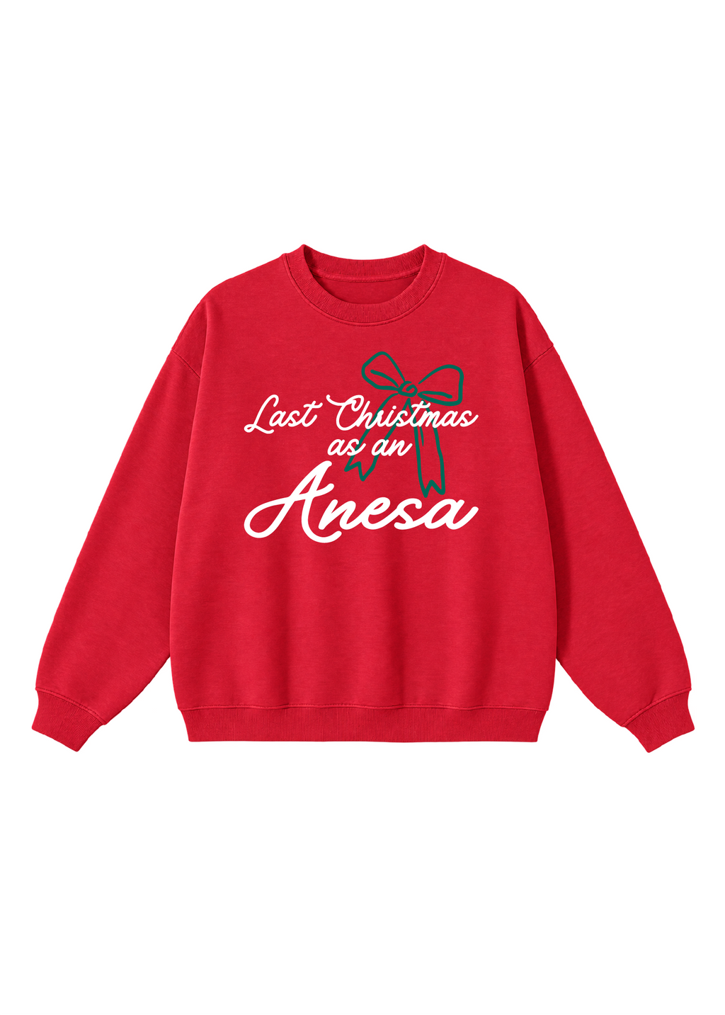 Last Christmas as an Anesa Crewneck