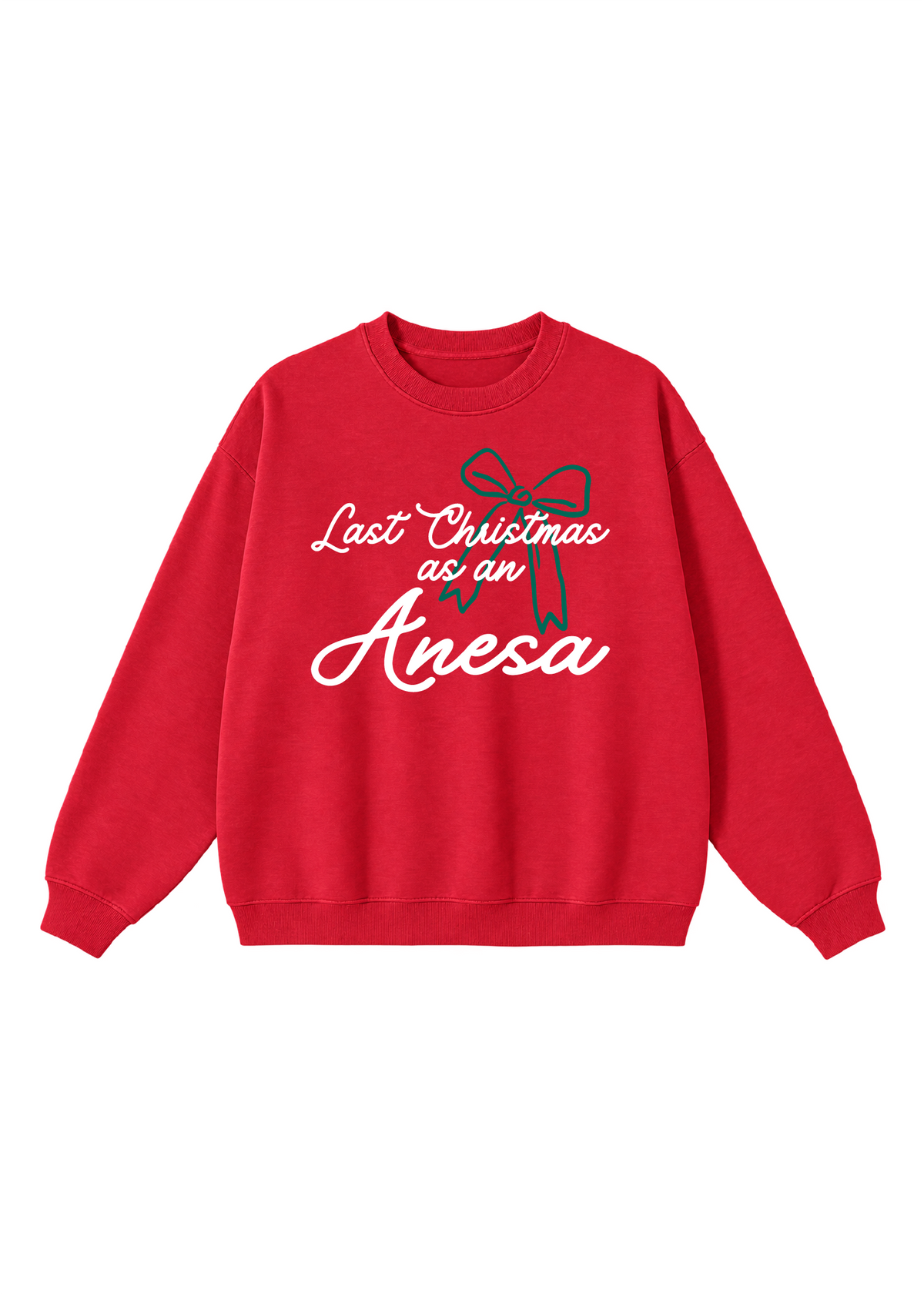 Last Christmas as an Anesa Crewneck