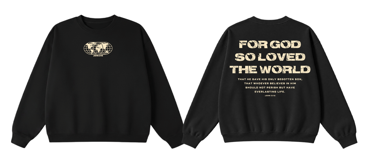 [John 3:16] For God So Loved The World Crewneck
