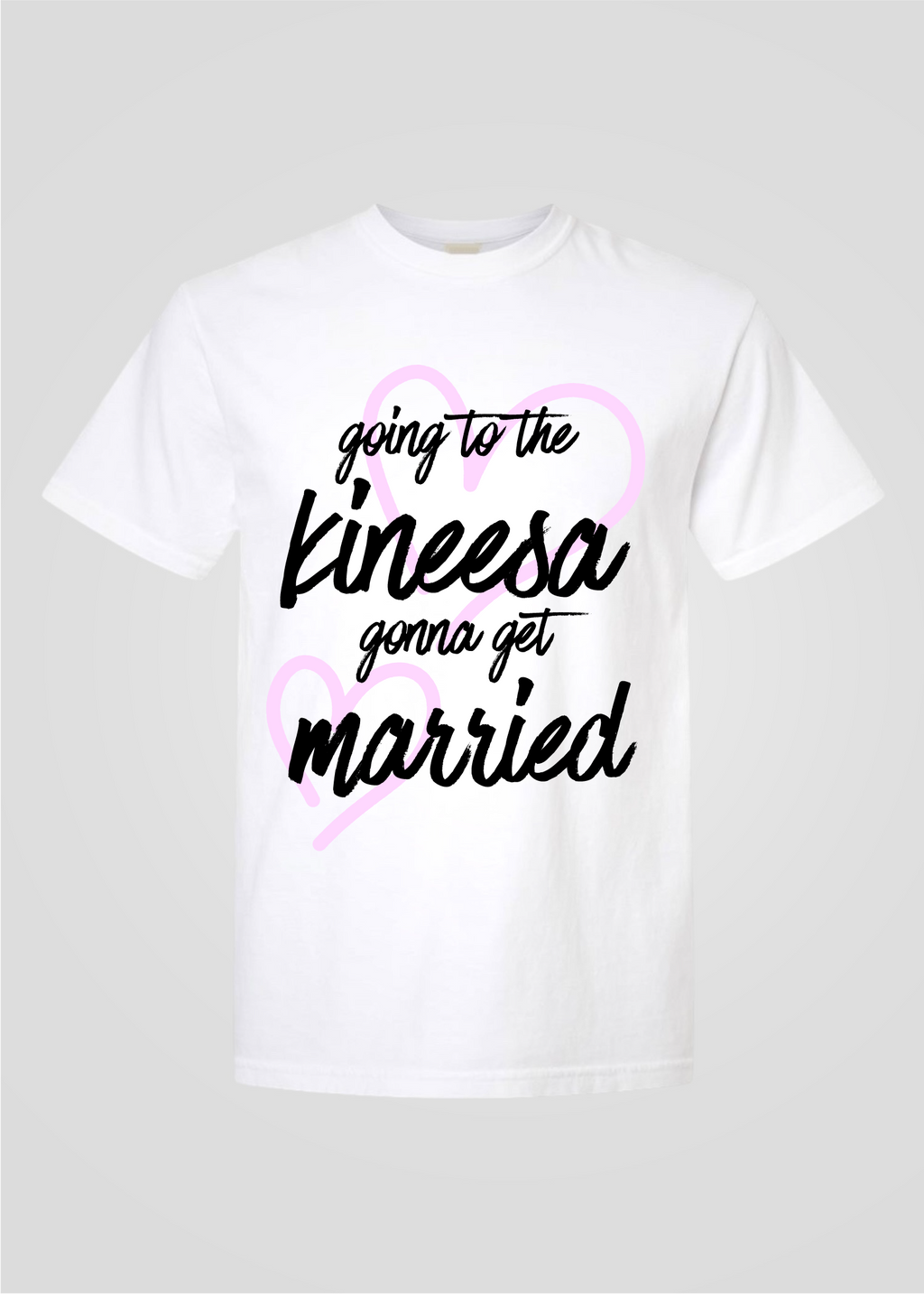 Heart: Going to the Kineesa Gonna Get Married Tee