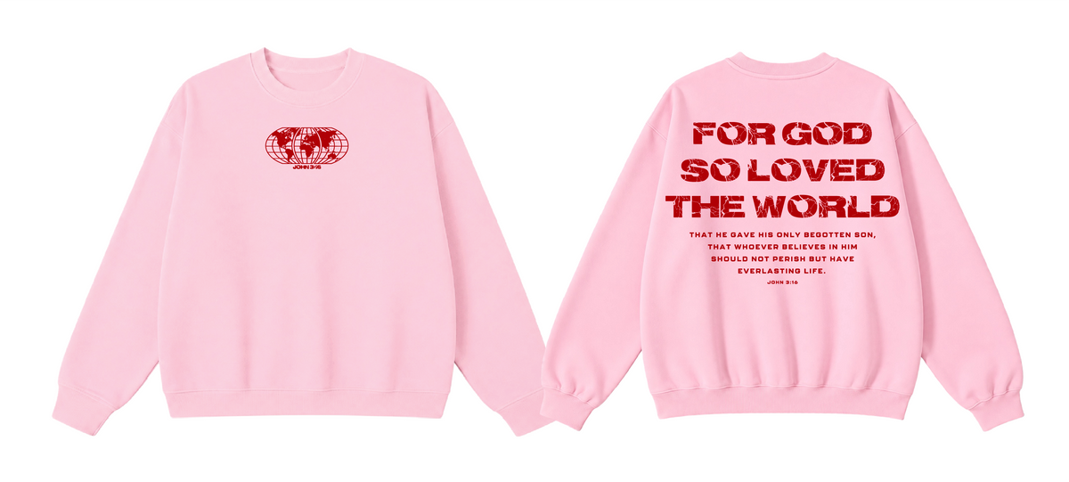 [John 3:16] For God So Loved The World Crewneck
