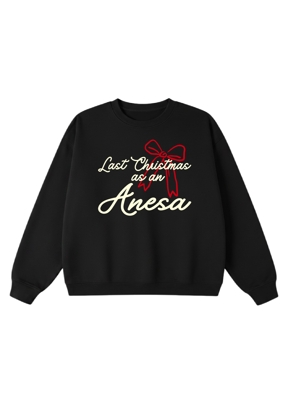 Last Christmas as an Anesa Crewneck