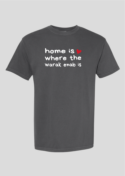 Home is Where the Warak Enab Is Tee