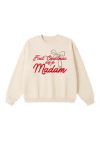 First Christmas as a Madam Crewneck