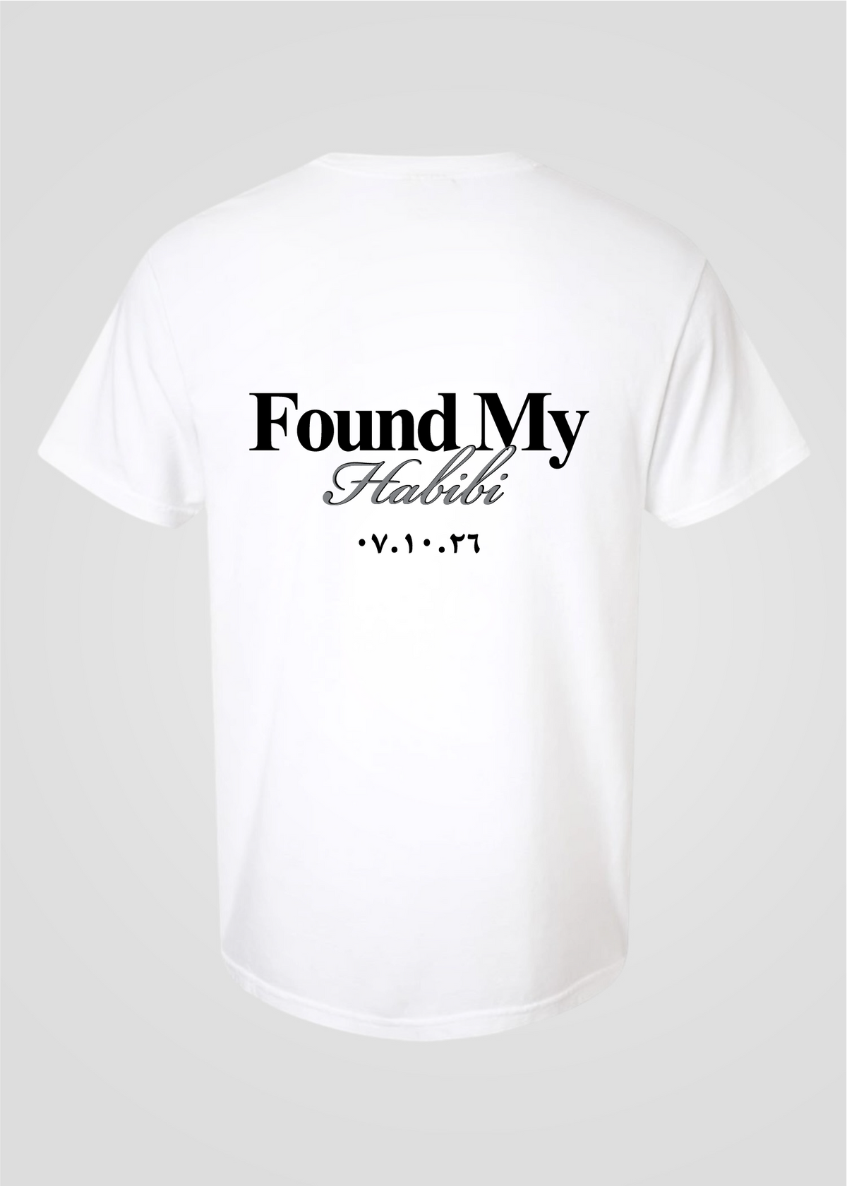 Custom Date: Found My Habibi Tee
