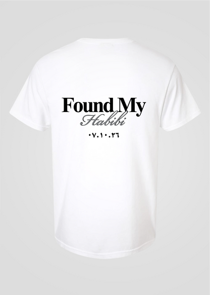 Custom Date: Found My Habibi Tee