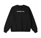 Embroidered Mentally In Masr Crewneck