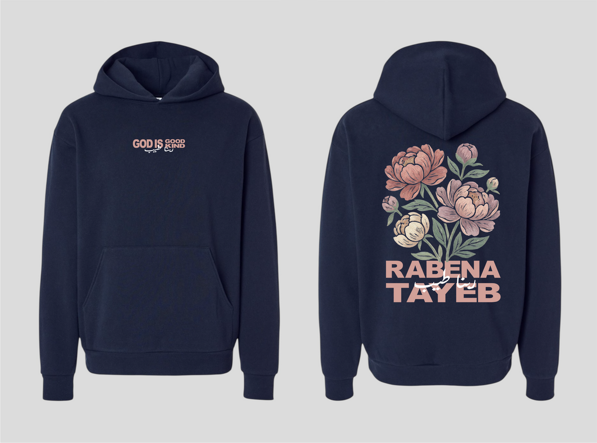 Rabena Tayeb [God is Good-God is Kind] Hoodie