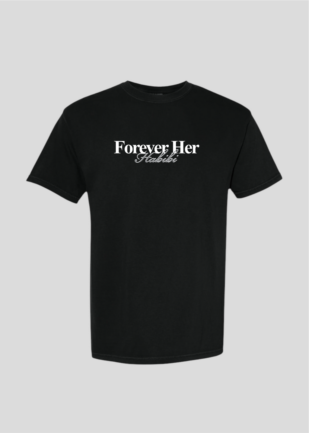 Forever Her Habibi Tee