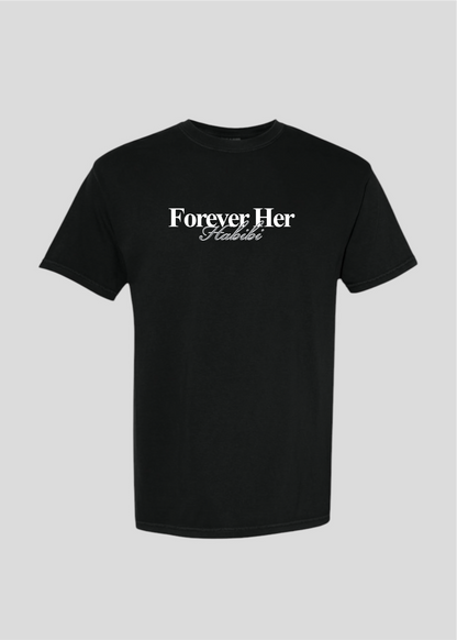 Forever Her Habibi Tee