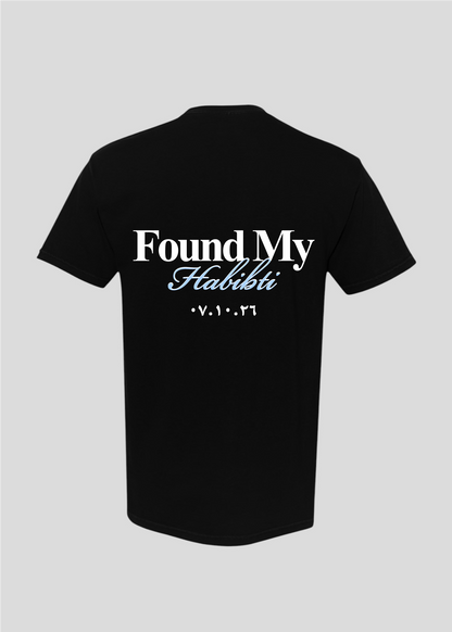 Custom Date: Found My Habibti Tee