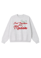 First Christmas as a Madam Crewneck