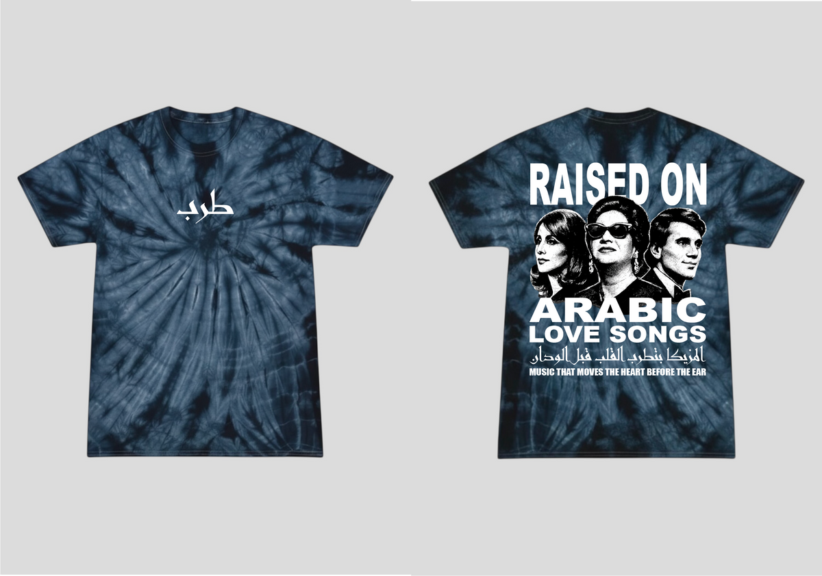 Tarab: Raised on Arabic Love Songs Tee