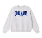 Cool Mama Club Crewneck