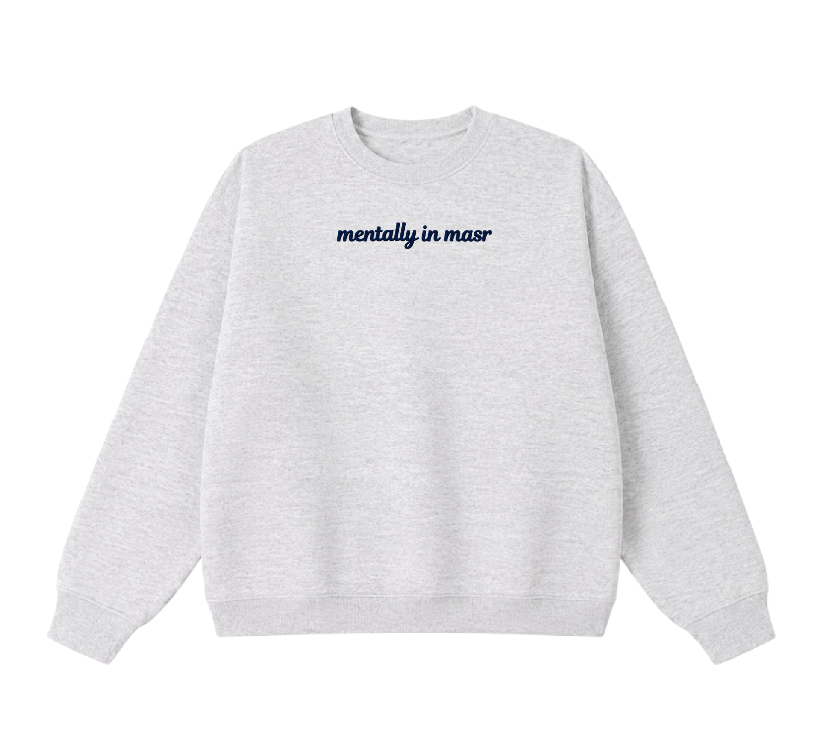 Embroidered Mentally In Masr Crewneck