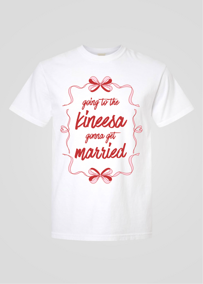 Bow: Going to the Kineesa Gonna Get Married Tee