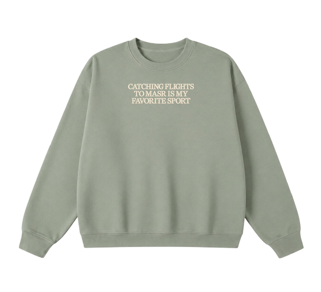 Embroidered Catching Flights to Masr is My Favorite Sport Crewneck