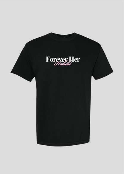 Forever Her Habibi Tee