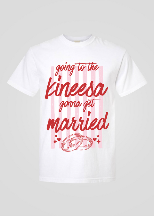 Wedding Rings: Going to the Kineesa Gonna Get Married Tee
