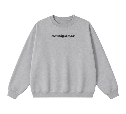 Embroidered Mentally In Masr Crewneck