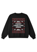 Merry Christmas Habibi - Ugly Christmas Crewneck