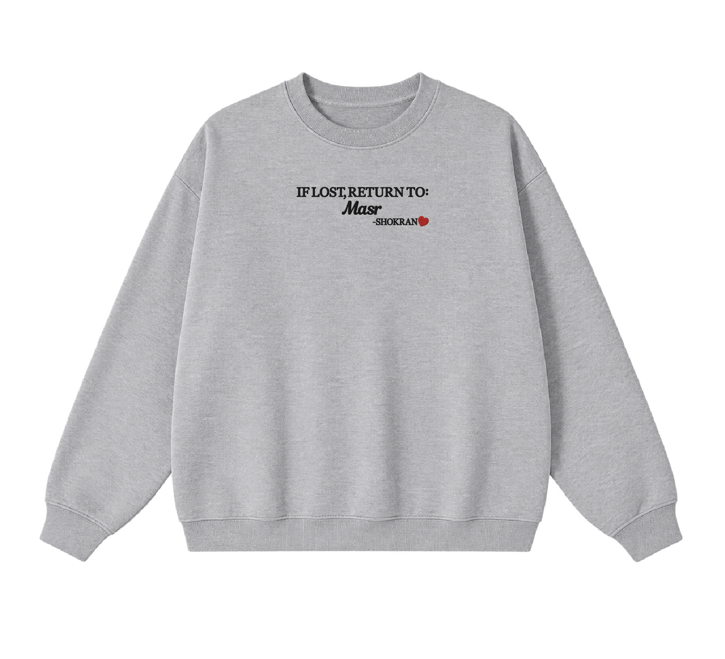Embroidered If Lost, Return to Masr Crewneck