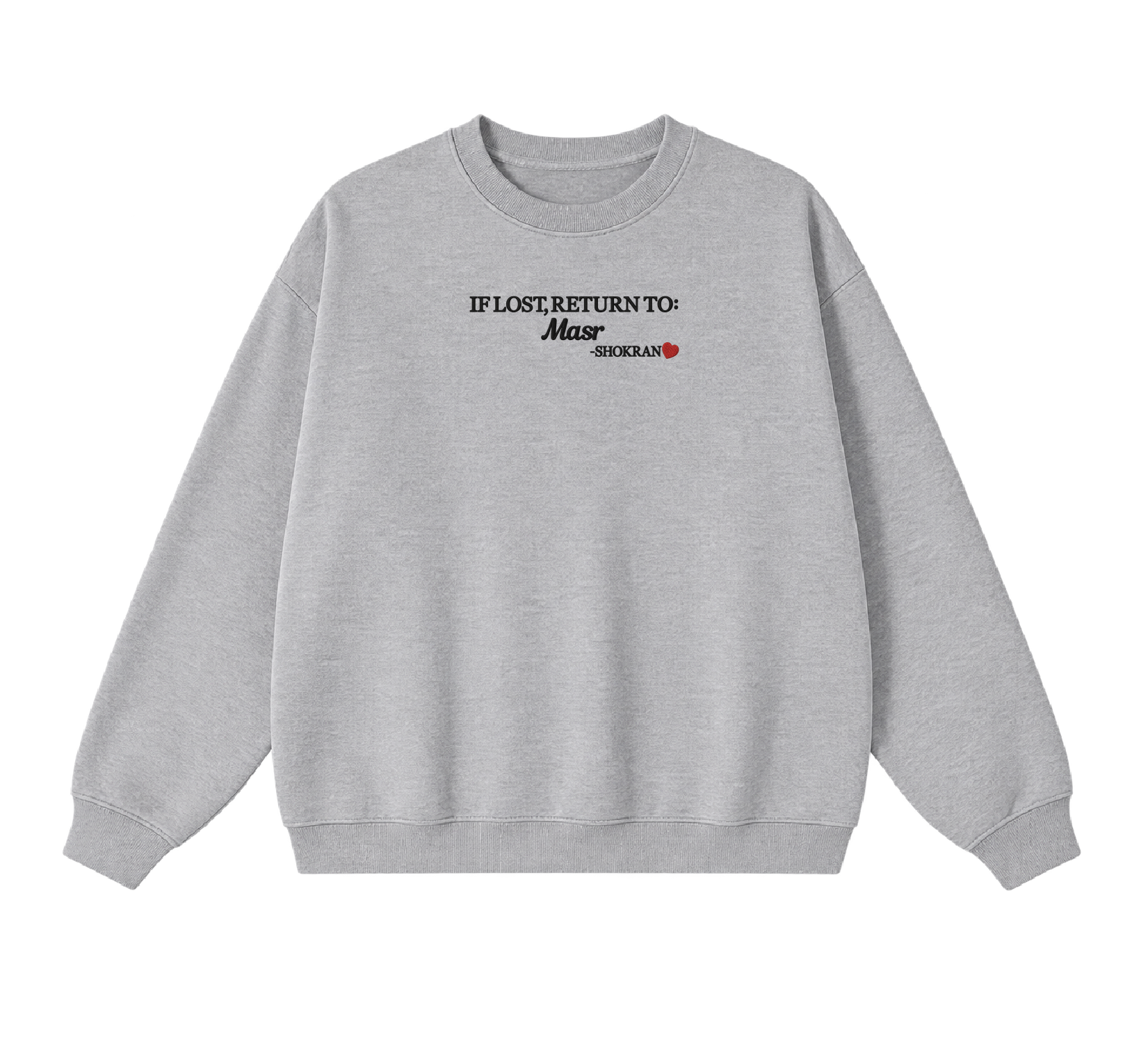 Embroidered If Lost, Return to Masr Crewneck