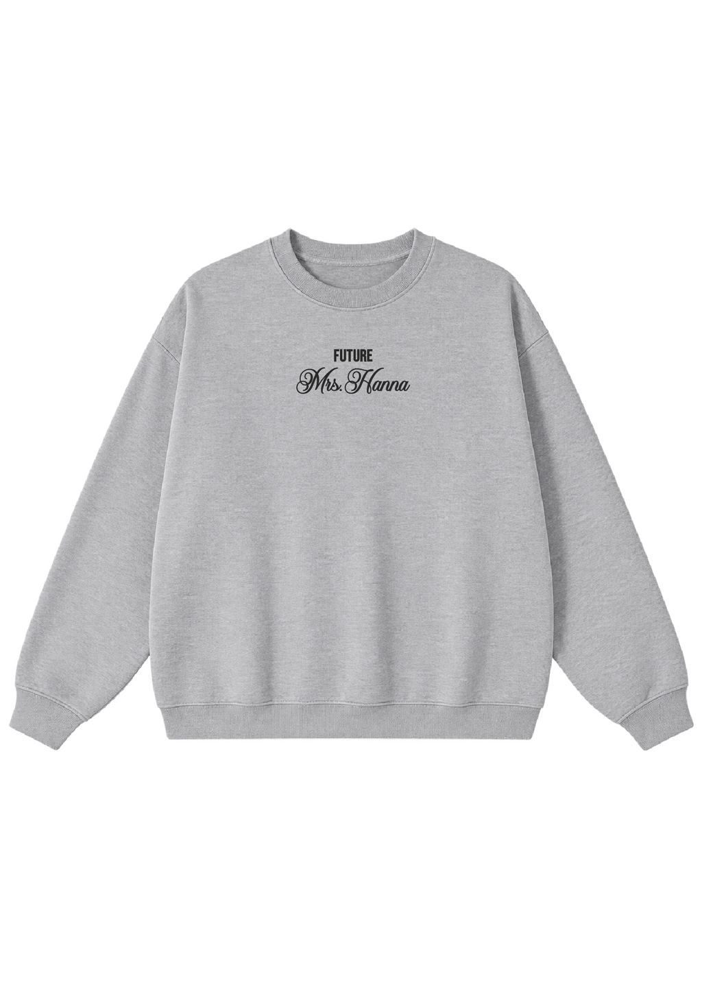 Embroidered Custom Future Mrs. Crewneck