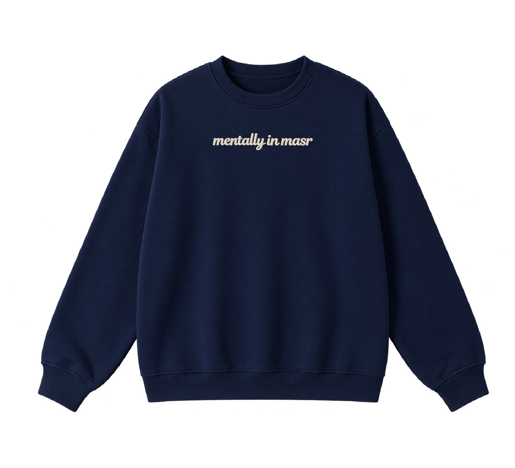 Embroidered Mentally In Masr Crewneck