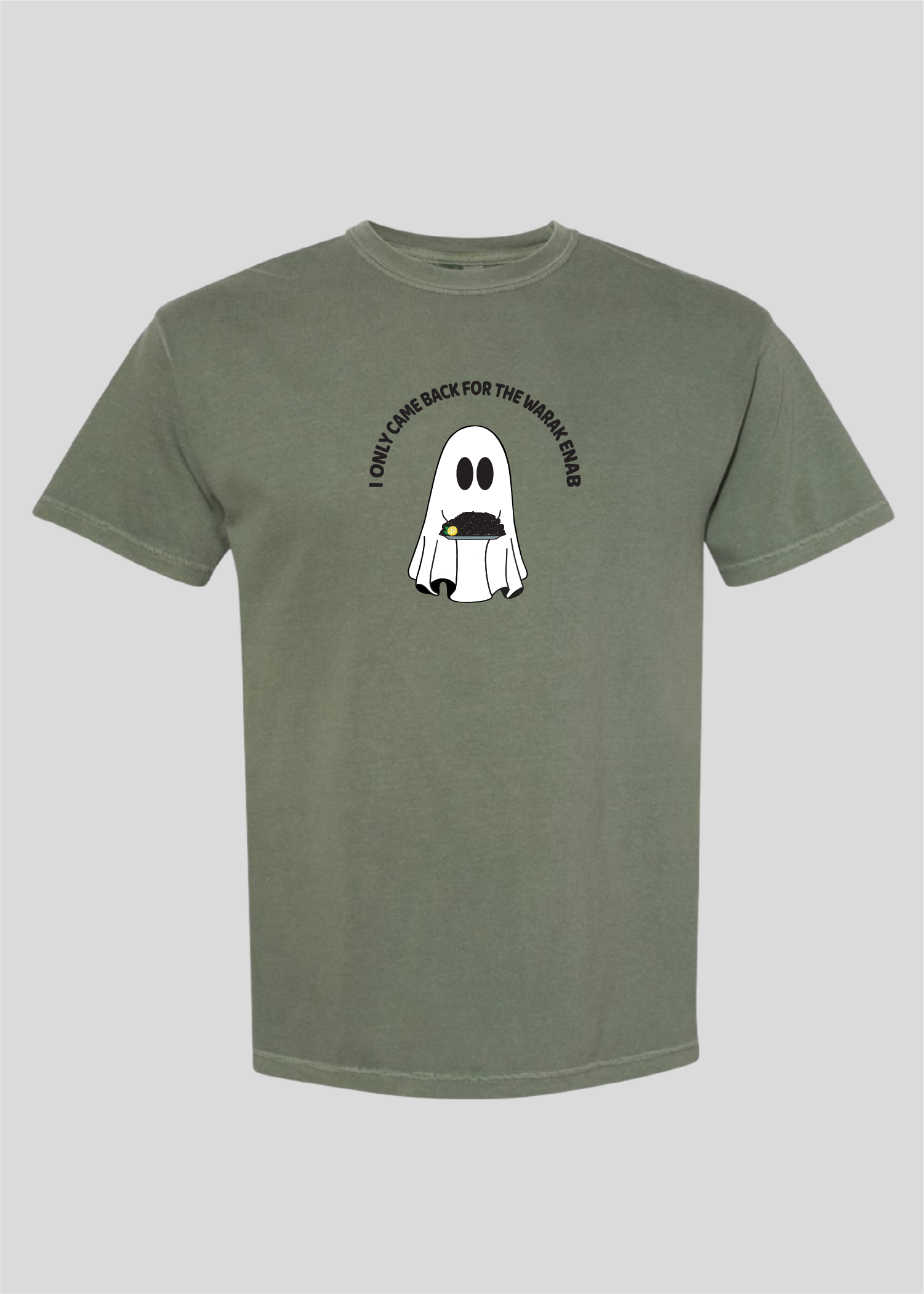 I Only Came Back for the Warak Enab Ghost Tee