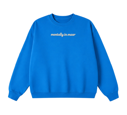 Embroidered Mentally In Masr Crewneck