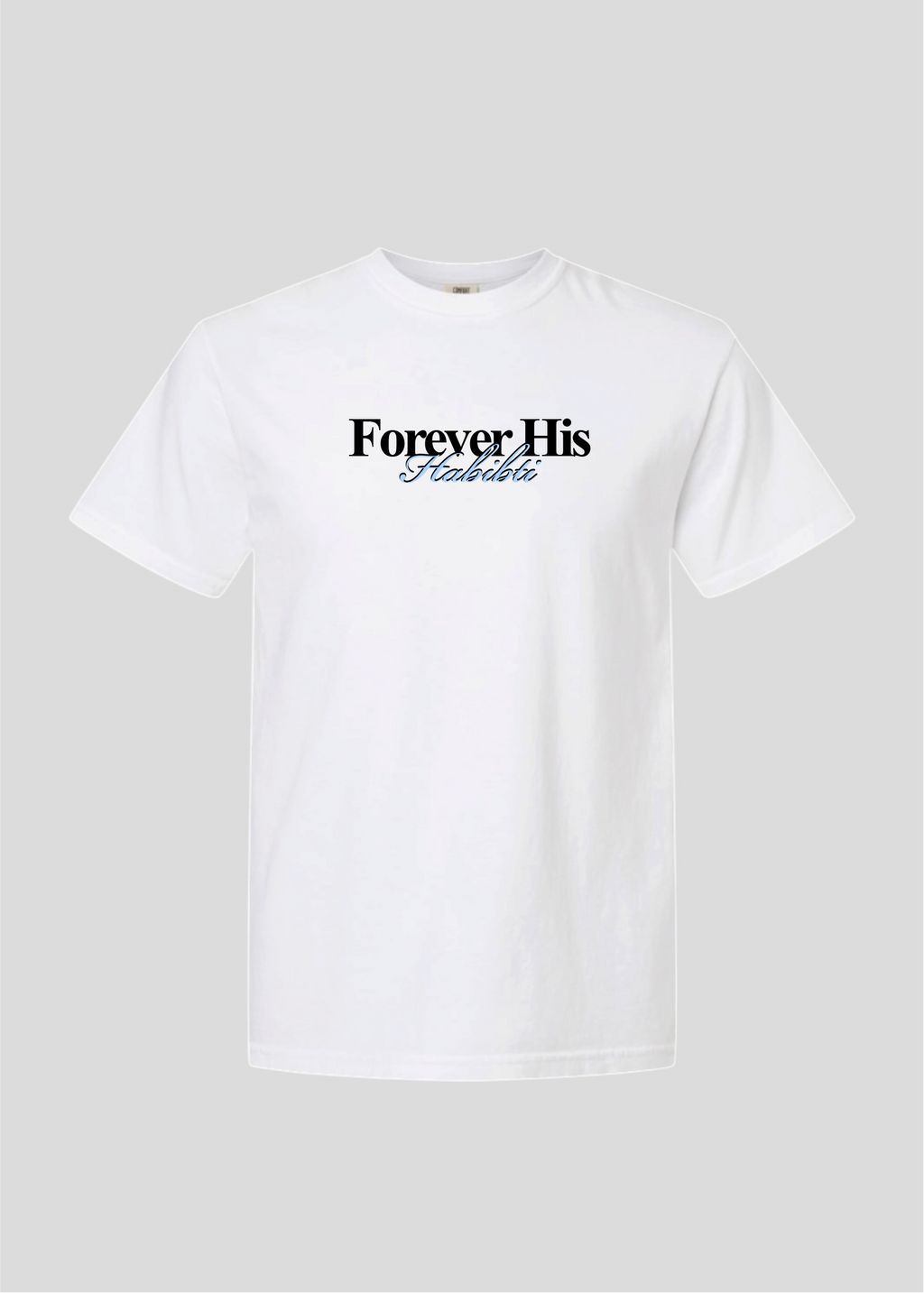 Forever His Habibti Tee