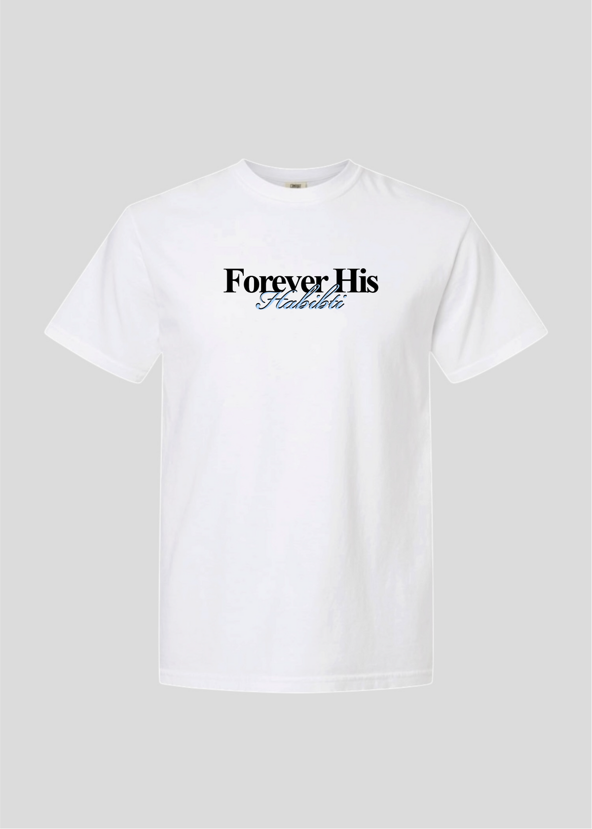 Forever His Habibti Tee