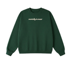 Embroidered Mentally In Masr Crewneck
