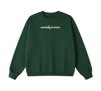 Embroidered Mentally In Masr Crewneck