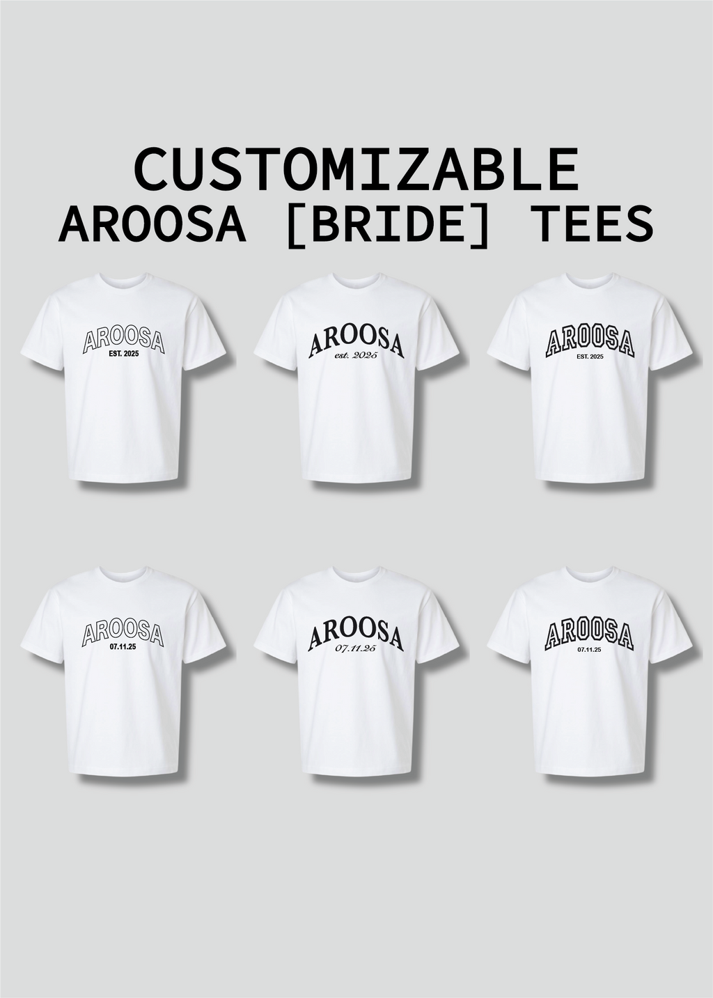 Aroosa [Bride] Tee with Custom Date