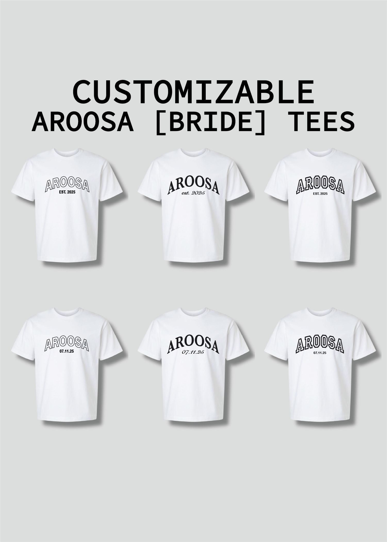 Aroosa [Bride] Tee with Custom Date