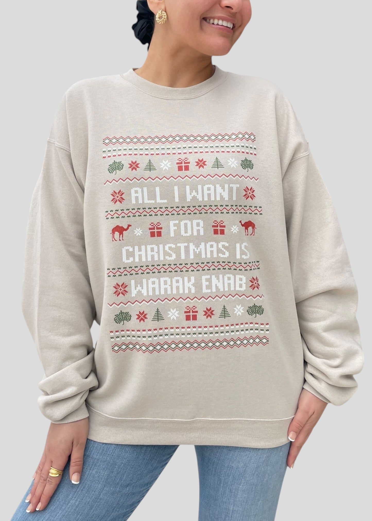 All I Want for Christmas is Warak Enab - Ugly Christmas Sweatshirts