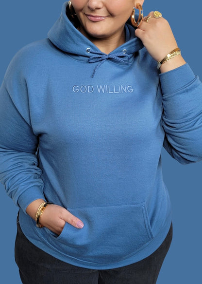 Embroidered God Willing Sweatshirts