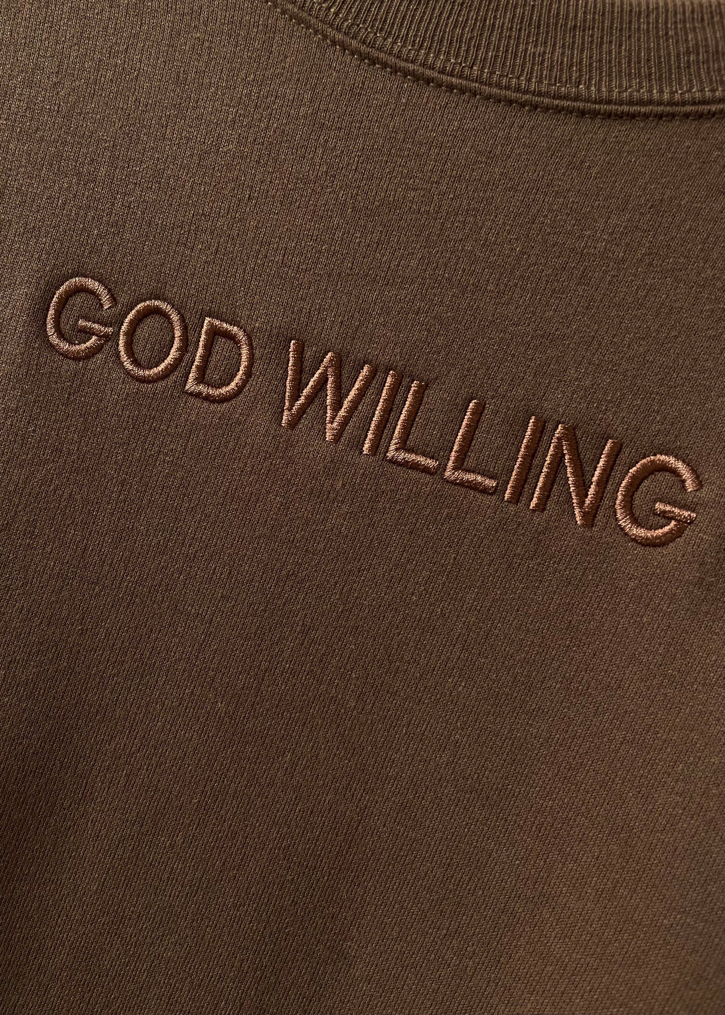 Embroidered God Willing Sweatshirts