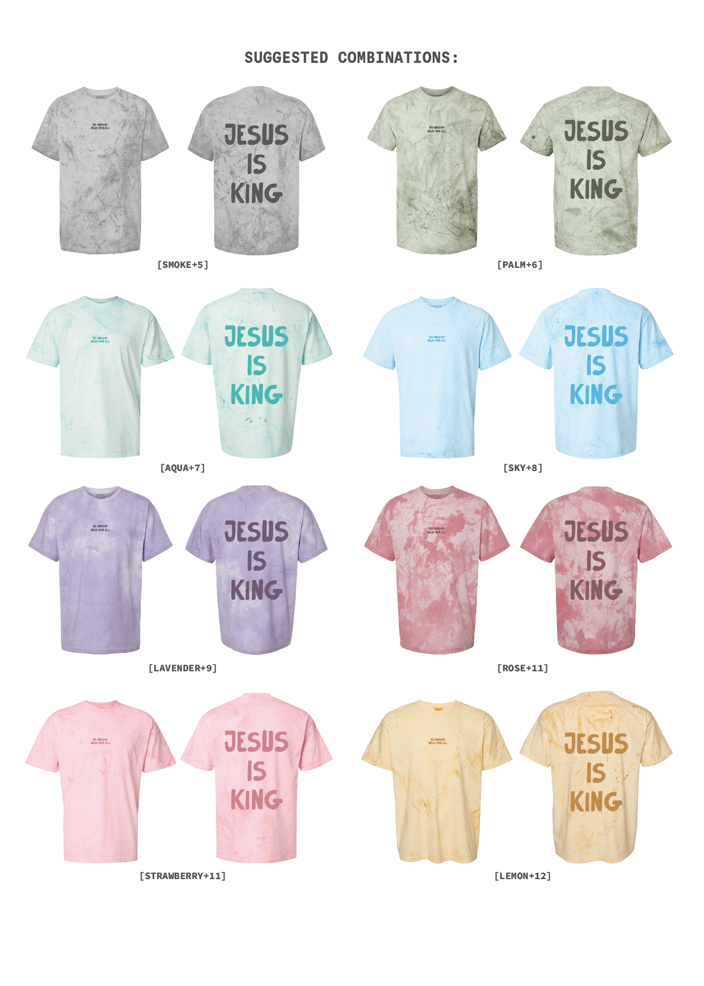 [CUSTOMIZABLE] Dyed Jesus is King Tees