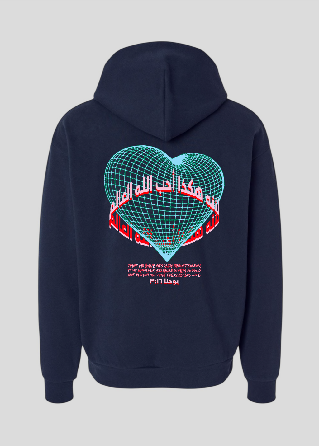 For God So Loved The World Globe Heart  Hoodie [John 3:16]