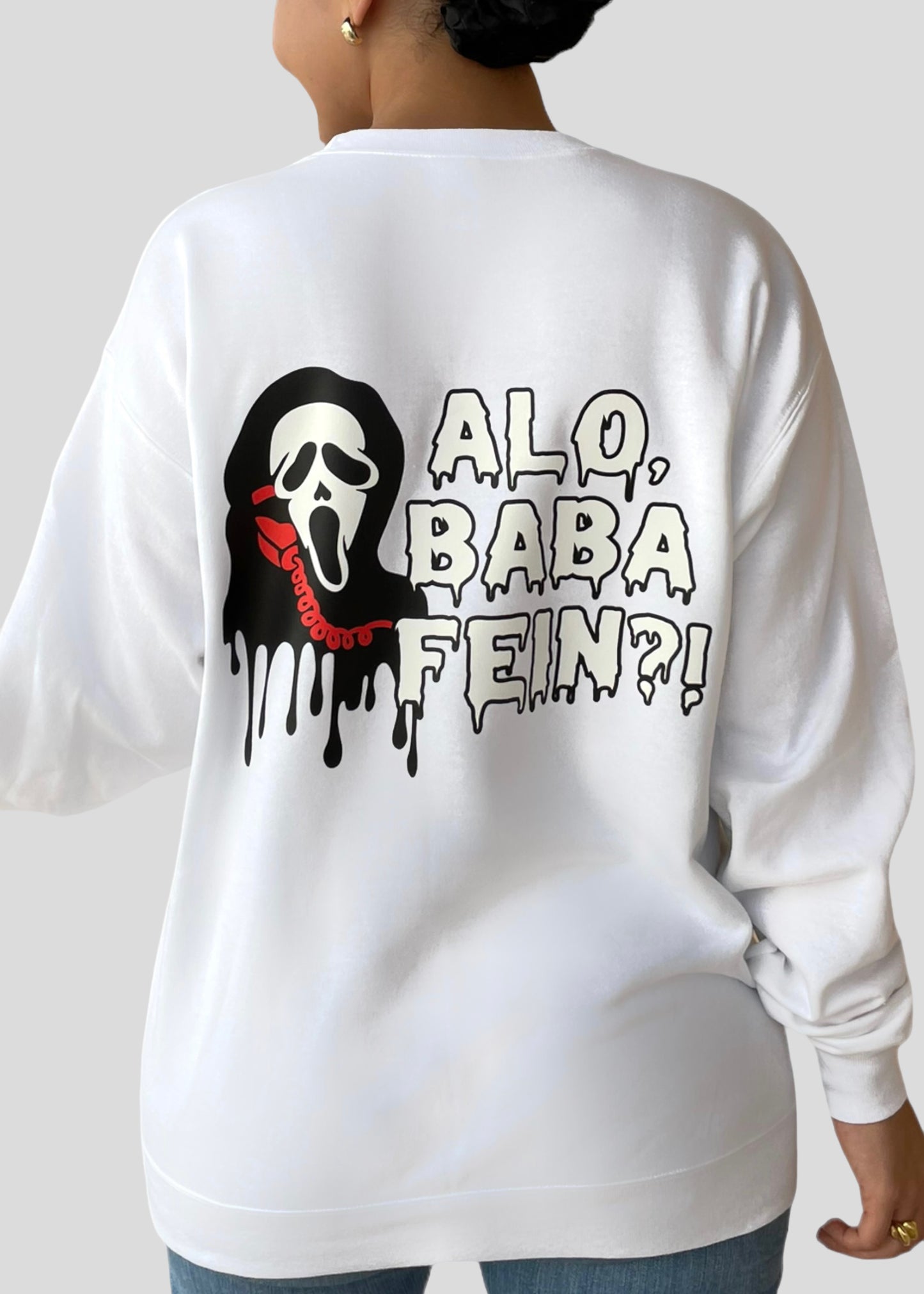 Scream- Alo, Baba Fein?! Sweatshirts