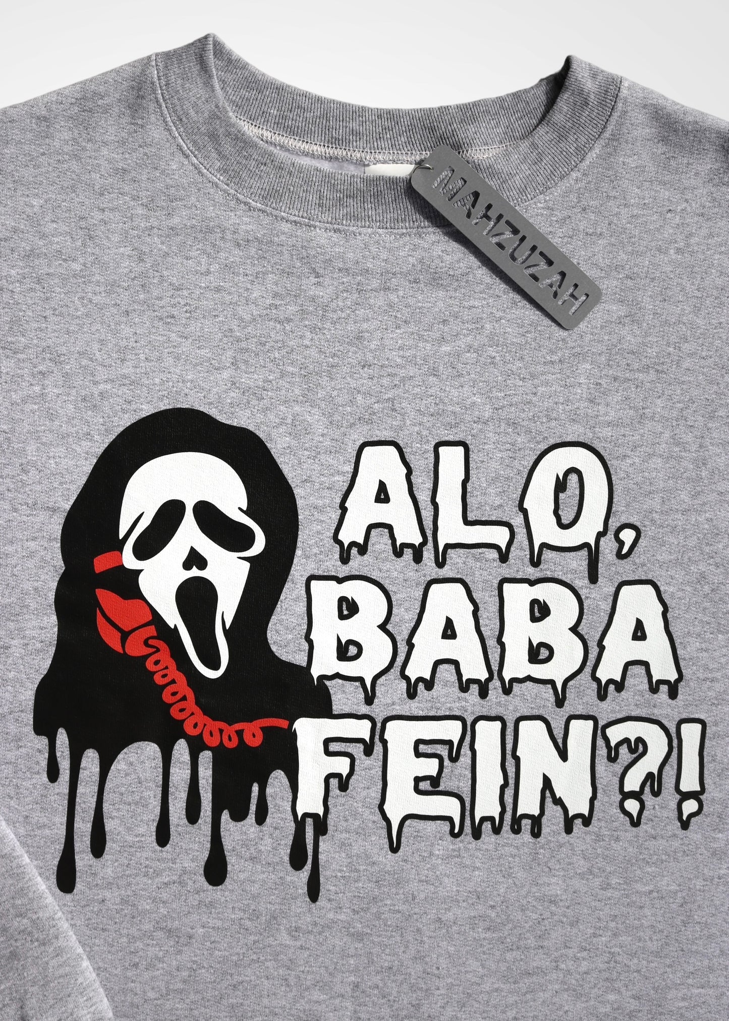 Scream- Alo, Baba Fein?! Sweatshirts